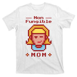 Non Fungible Mom NFT T-Shirt