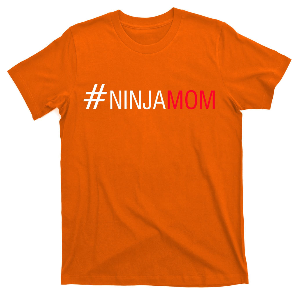 #NinjaMom T-Shirt