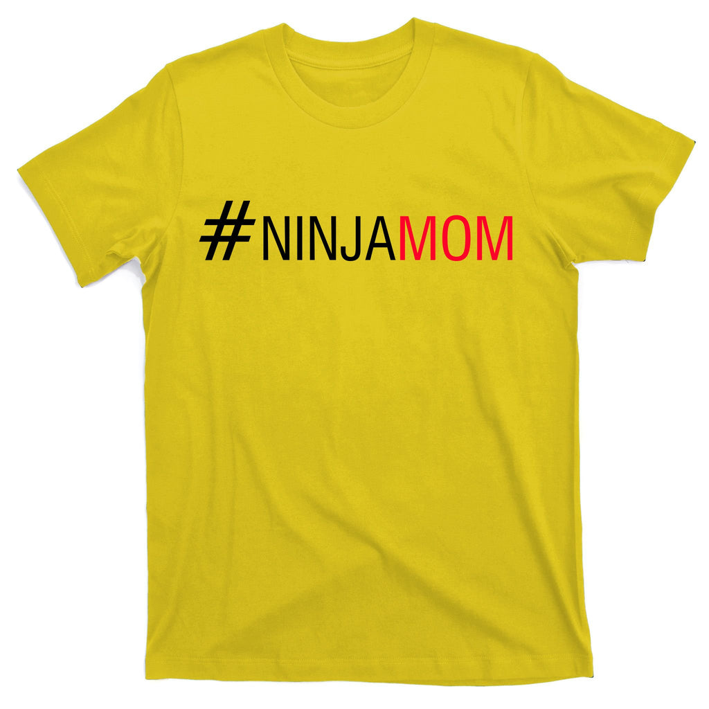 #NinjaMom T-Shirt