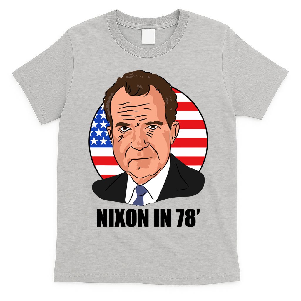 Nixon In 78' President USA Flag T-Shirt