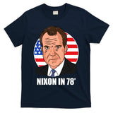 Nixon In 78' President USA Flag T-Shirt