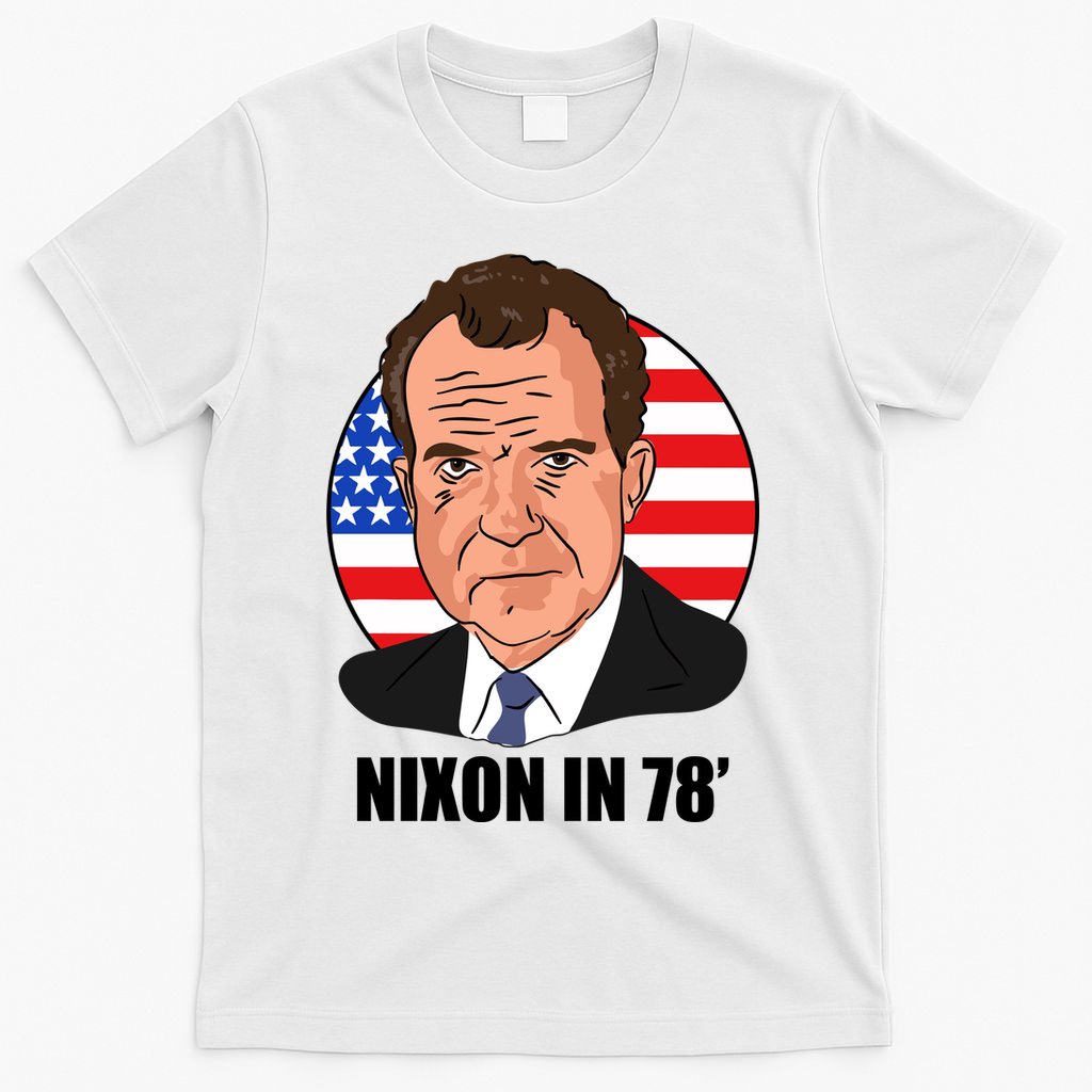 Nixon In 78' President USA Flag T-Shirt