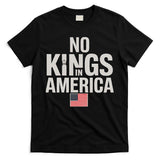 No Kings In America Democracy Anti Trump America No King T-Shirt