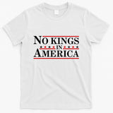 No Kings In America T-Shirt