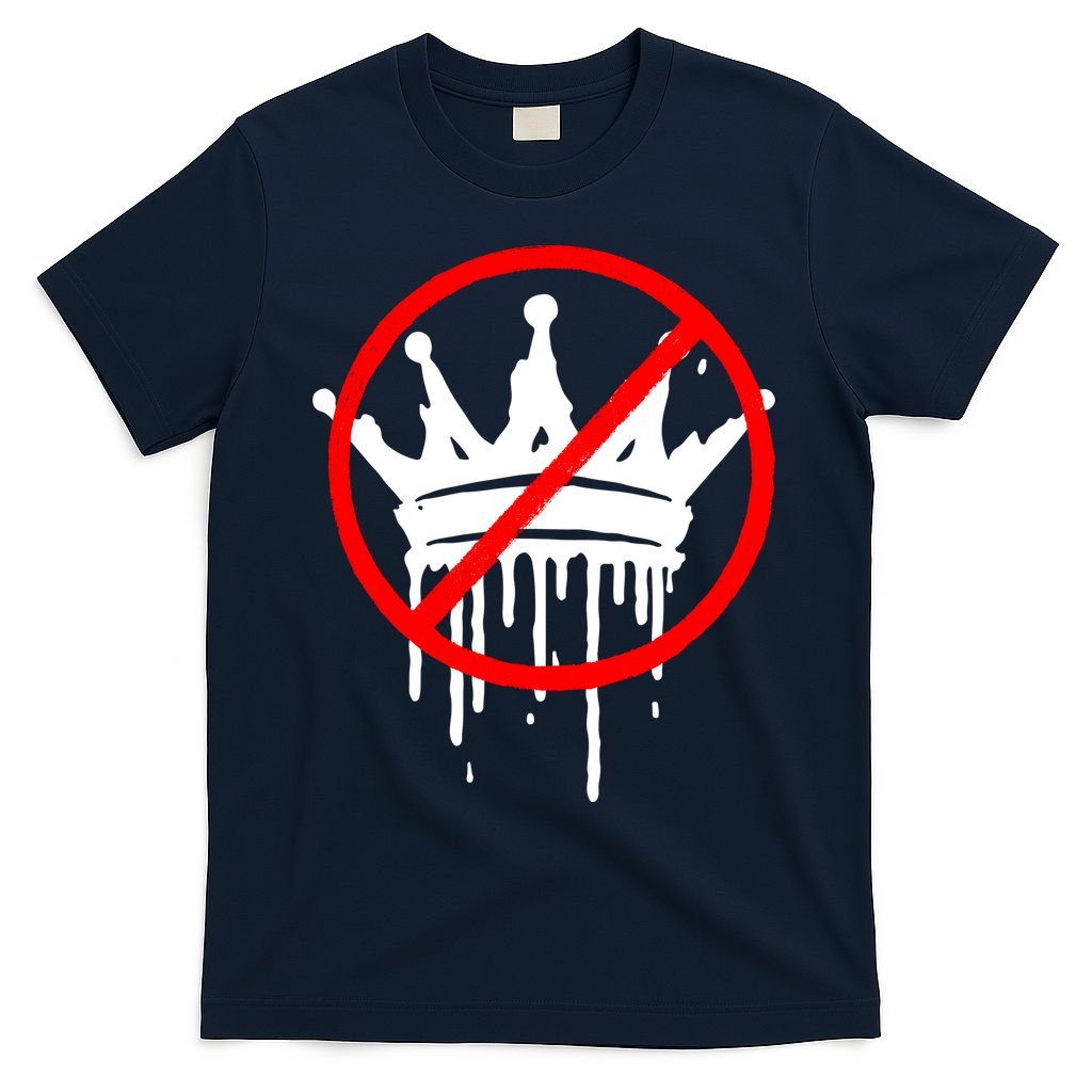 No Kings In America Pro Democracy Anti Monarchy Oligarchy T-Shirt