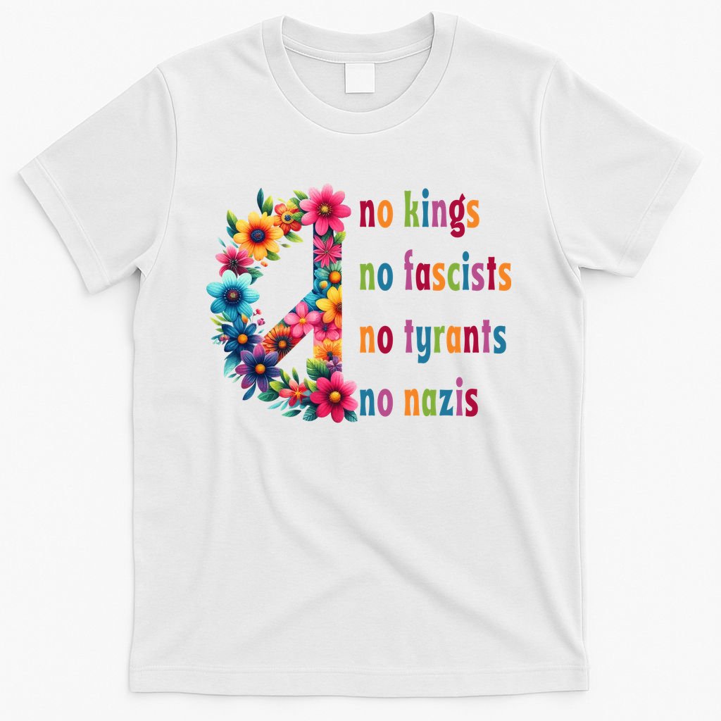 No Kings No Fascists No Tyrants No Nazis T-Shirt