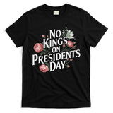 No Kings On Presidents Day Retro Anti Trump Subtle Protest T-Shirt