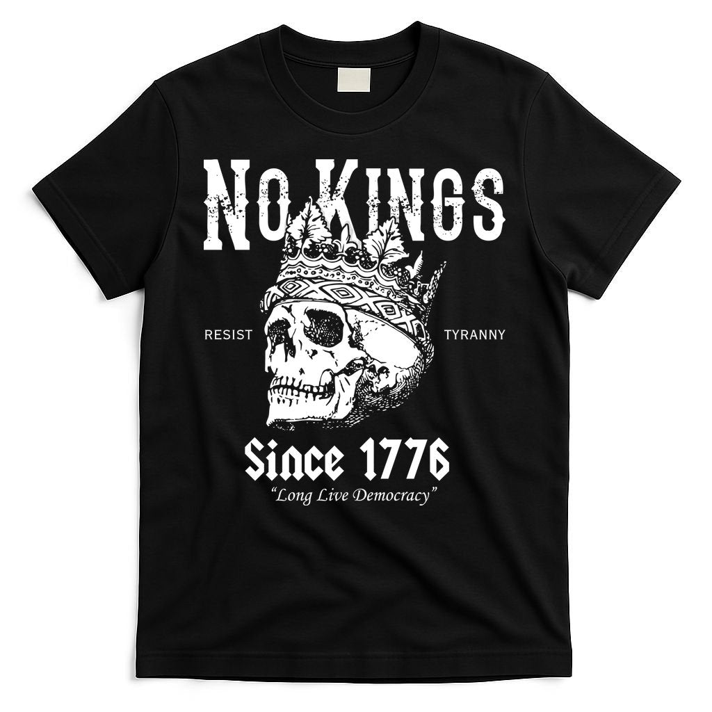 No Kings Since 1776 Skull Resist Long Live Democracy T-Shirt