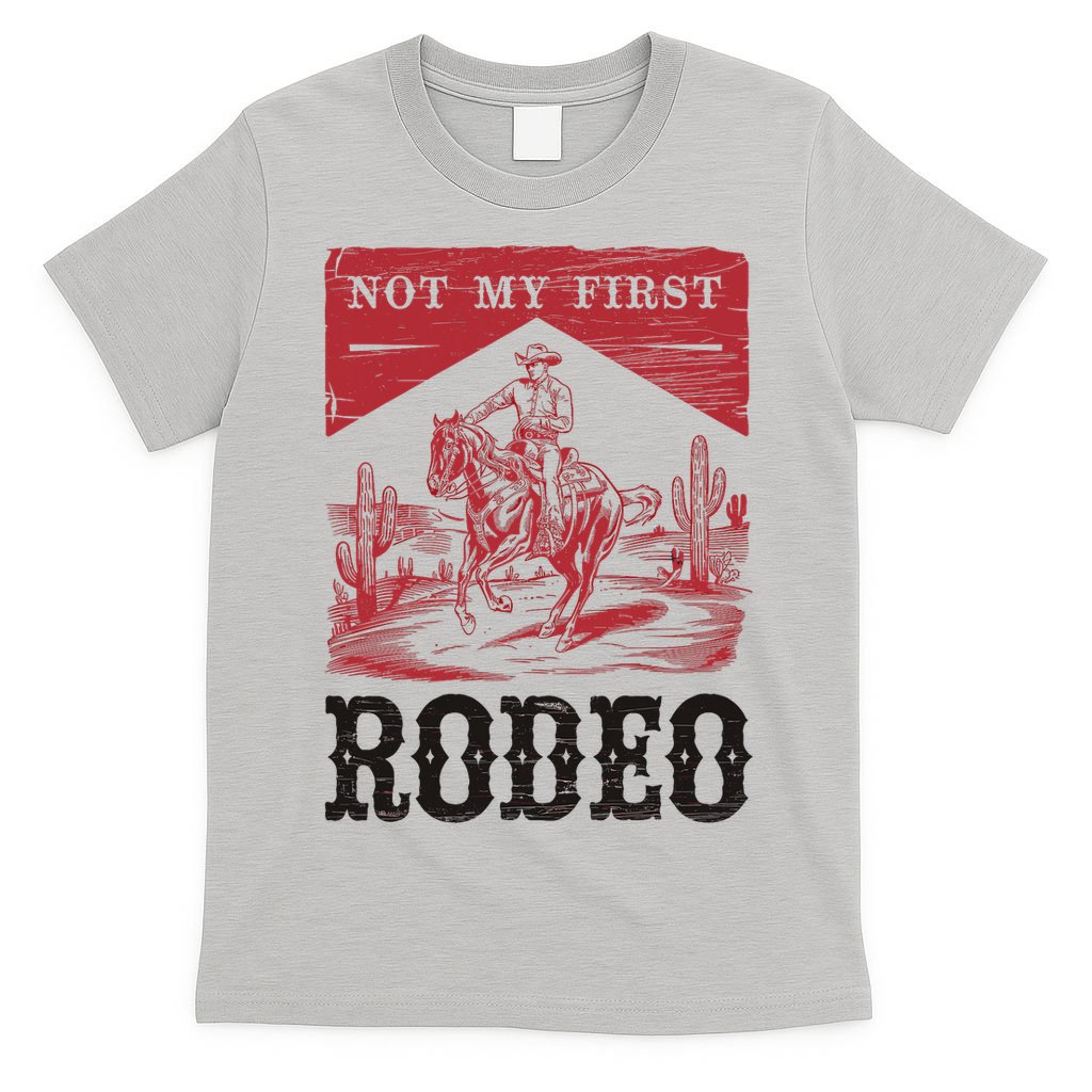 Not My First Rodeo, Vintage Bronc Riding Cowboy Rodeo T-Shirt