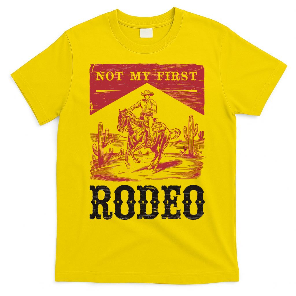 Not My First Rodeo, Vintage Bronc Riding Cowboy Rodeo T-Shirt