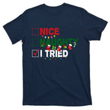 Nice Naughty I Tried Funny Christmas Checklist T-Shirt