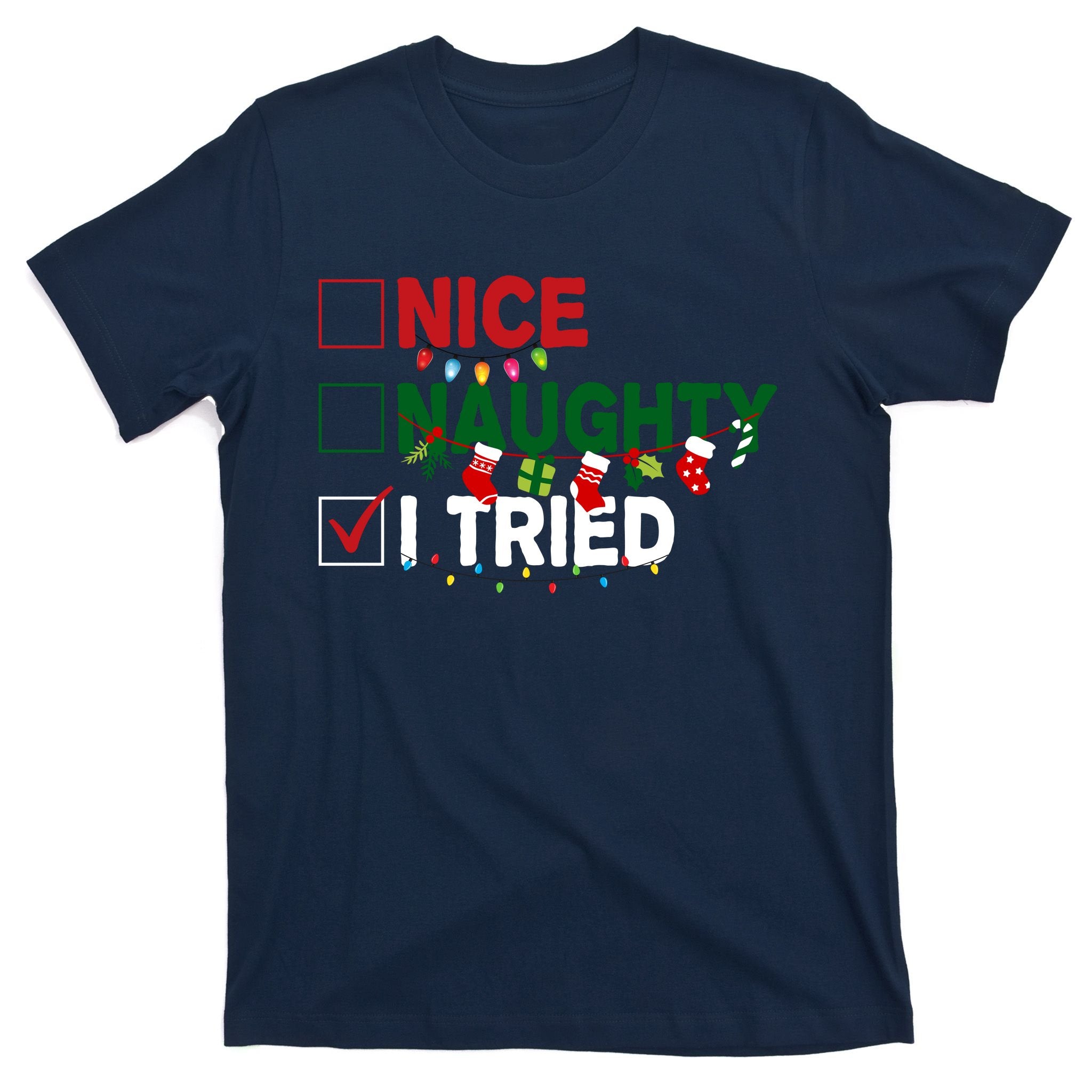 Nice Naughty I Tried Funny Christmas Checklist T-Shirt