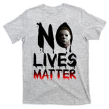No Lives Matter Classic Horror T-Shirt