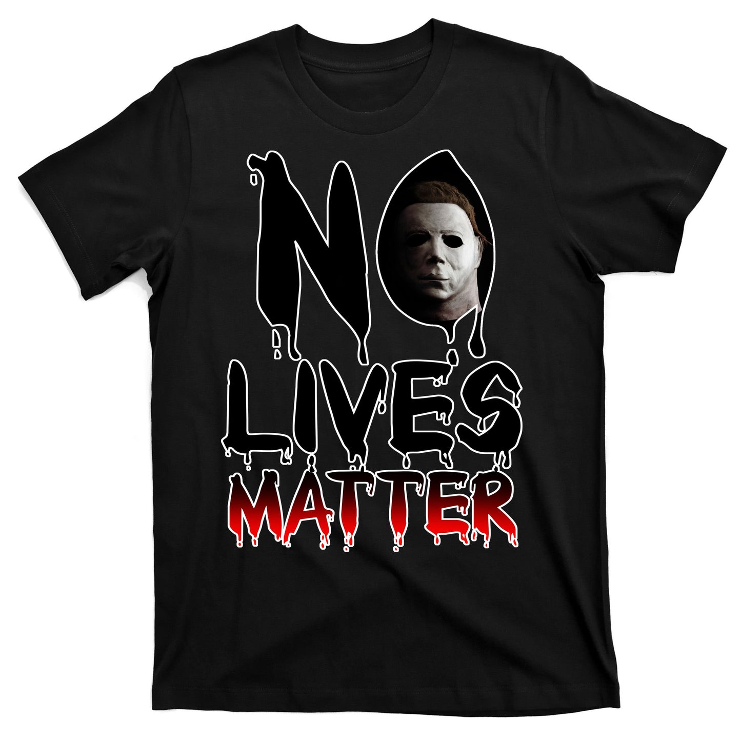No Lives Matter Classic Horror T-Shirt