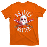 No Lives Matter Jason Hockey Mask T-Shirt