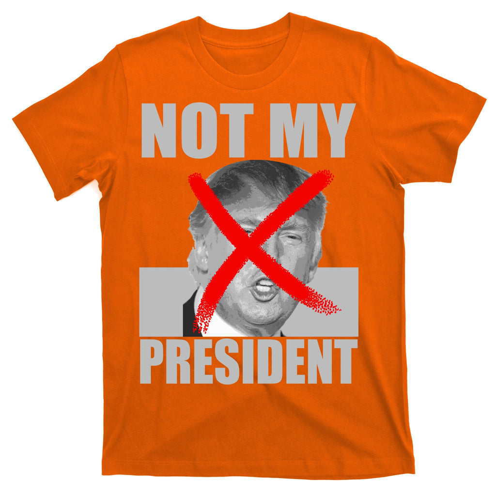 Not My President Red X Spray Paint Anti-Trump T-Shirt