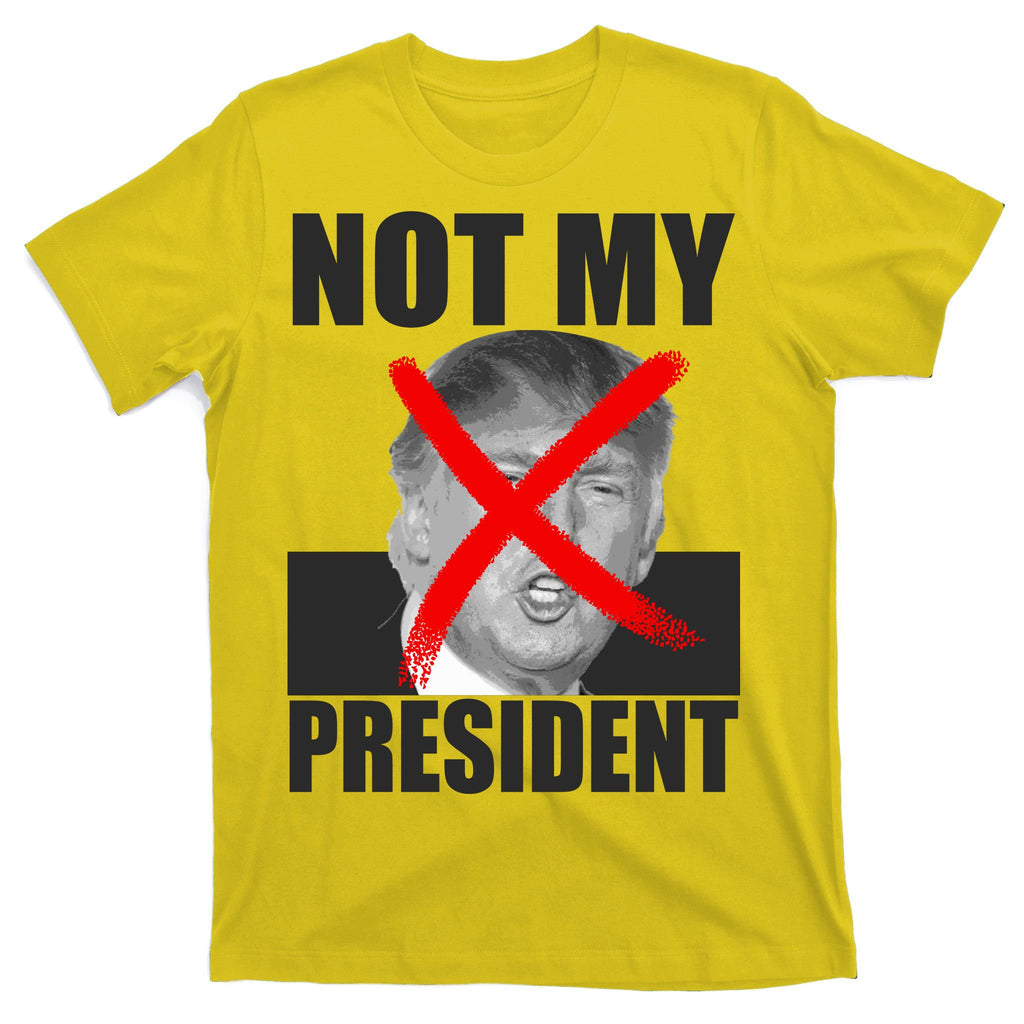 Not My President Red X Spray Paint Anti-Trump T-Shirt