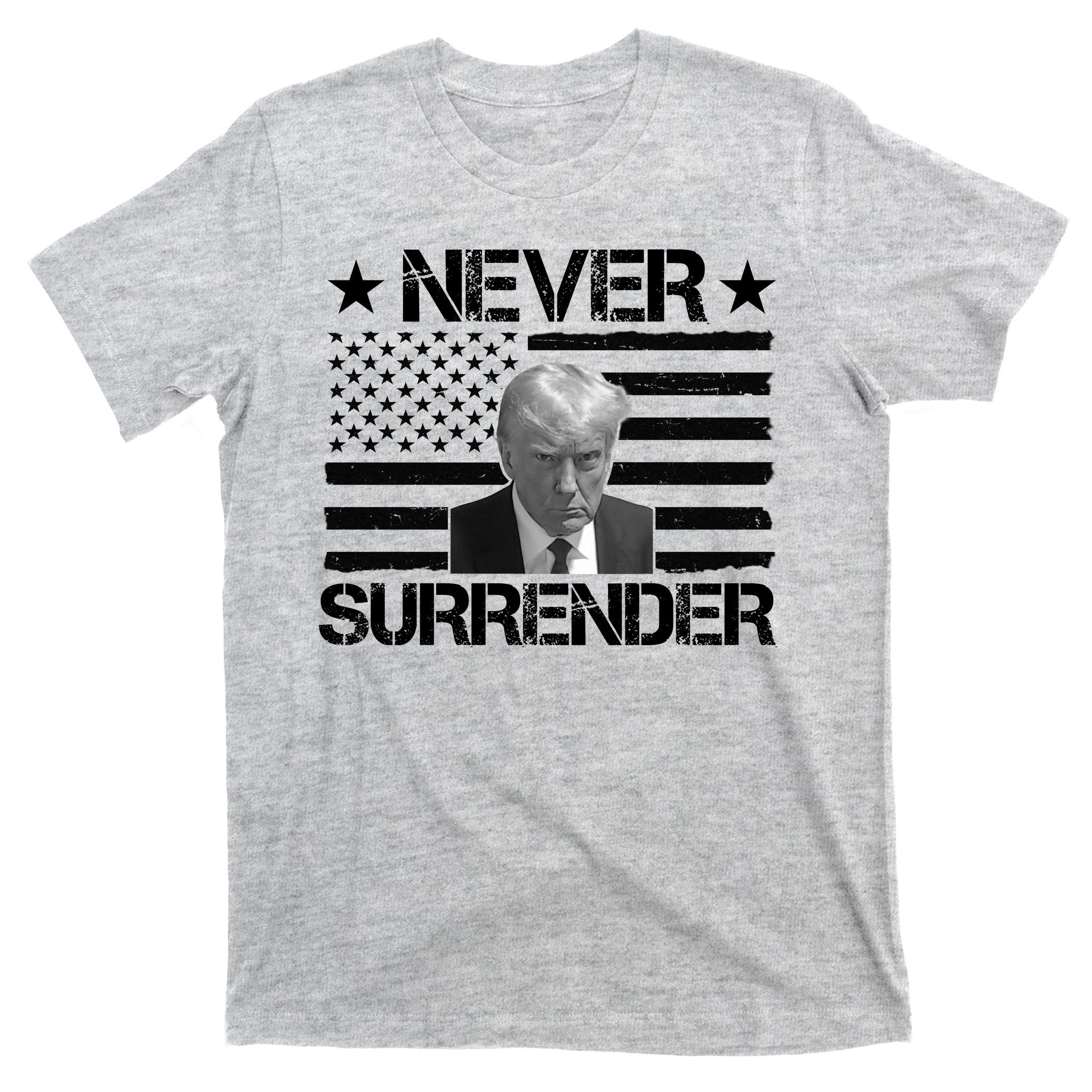 Never Surrender Trump American Flag T-Shirt