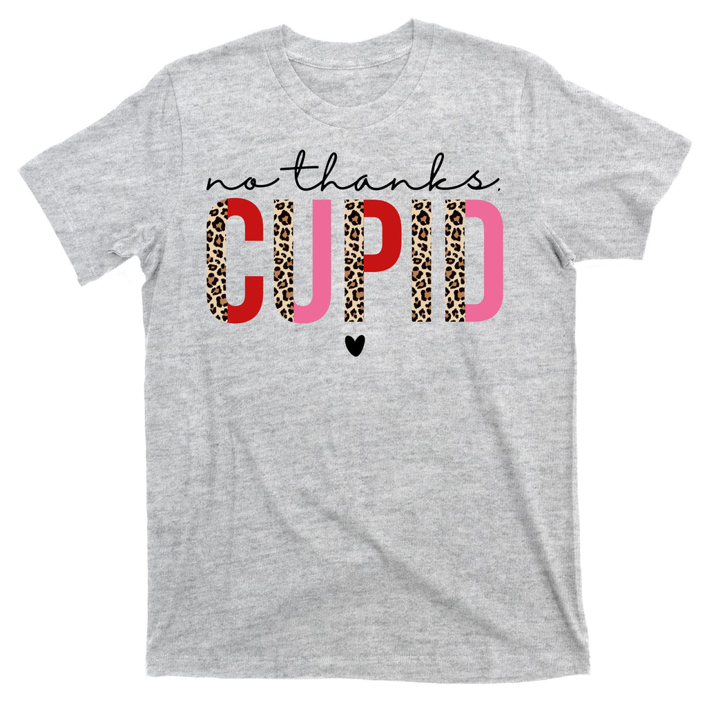 No Thanks Cupid Funny Anti Valentine T-Shirt