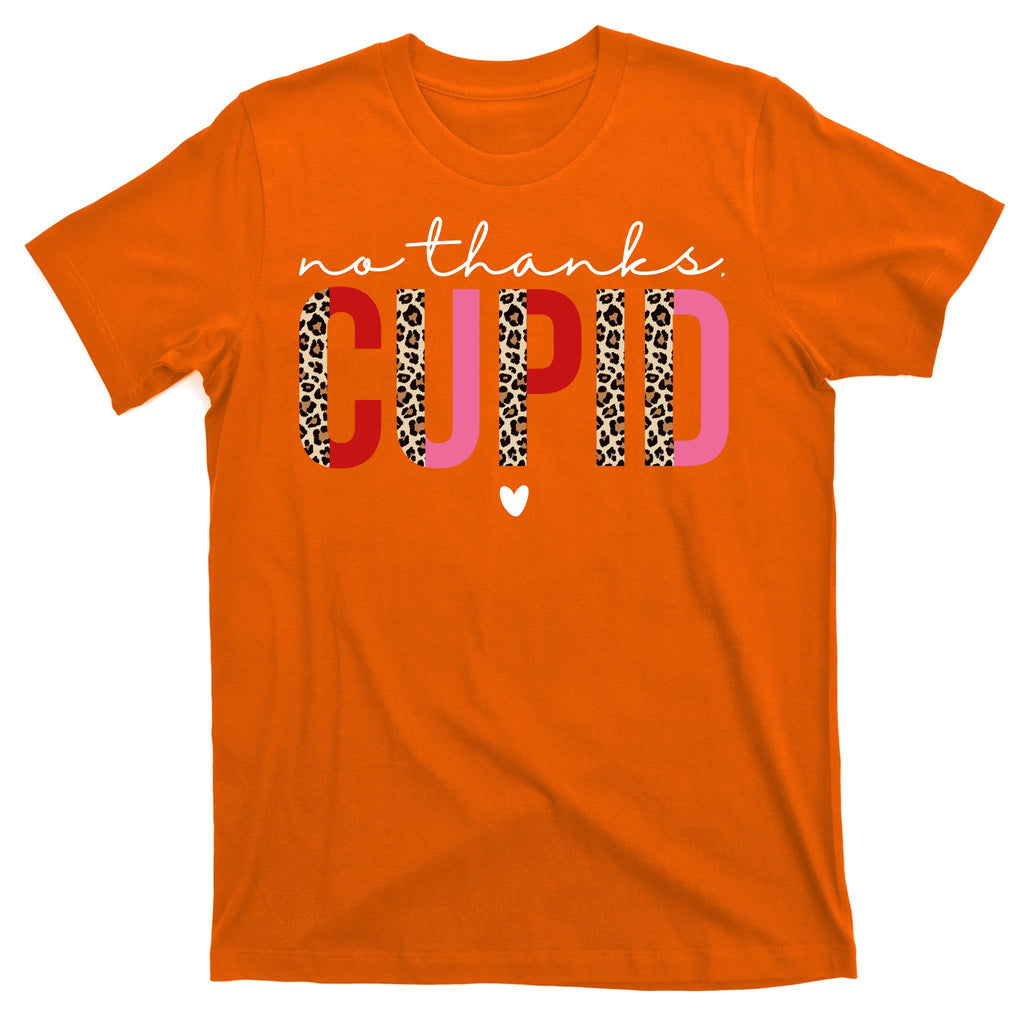 No Thanks Cupid Funny Anti Valentine T-Shirt