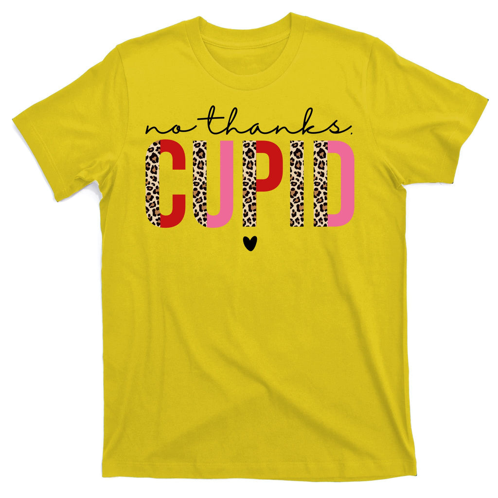 No Thanks Cupid Funny Anti Valentine T-Shirt