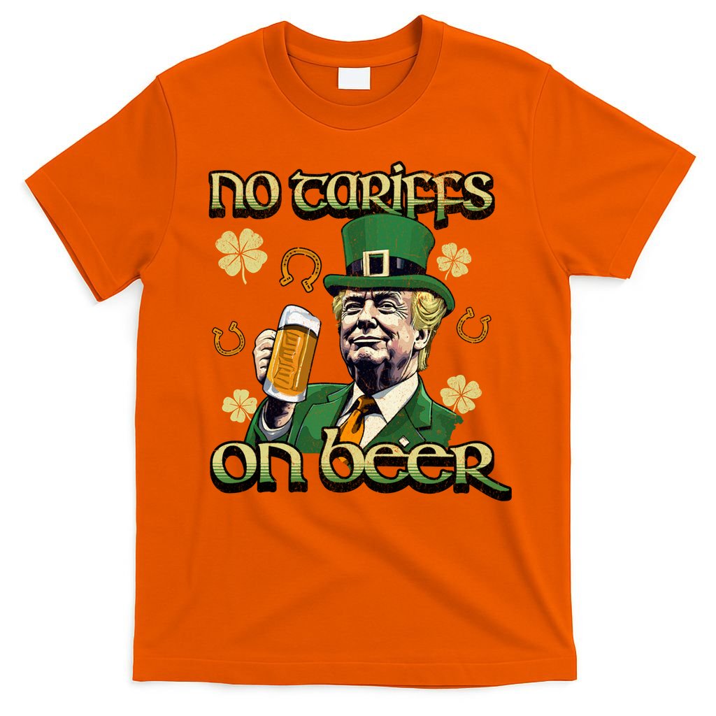 No Tariffs On Beer Funny St Patricks Day Trump T-Shirt