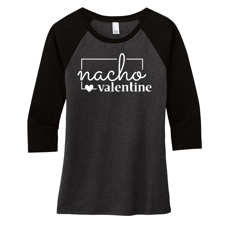 Nacho Valentine Funny Gift Women's Tri-Blend 3/4-Sleeve Raglan Shirt