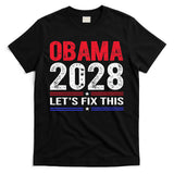 Obama 2028 Lets Fix This T-Shirt