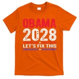 Obama 2028 Lets Fix This T-Shirt