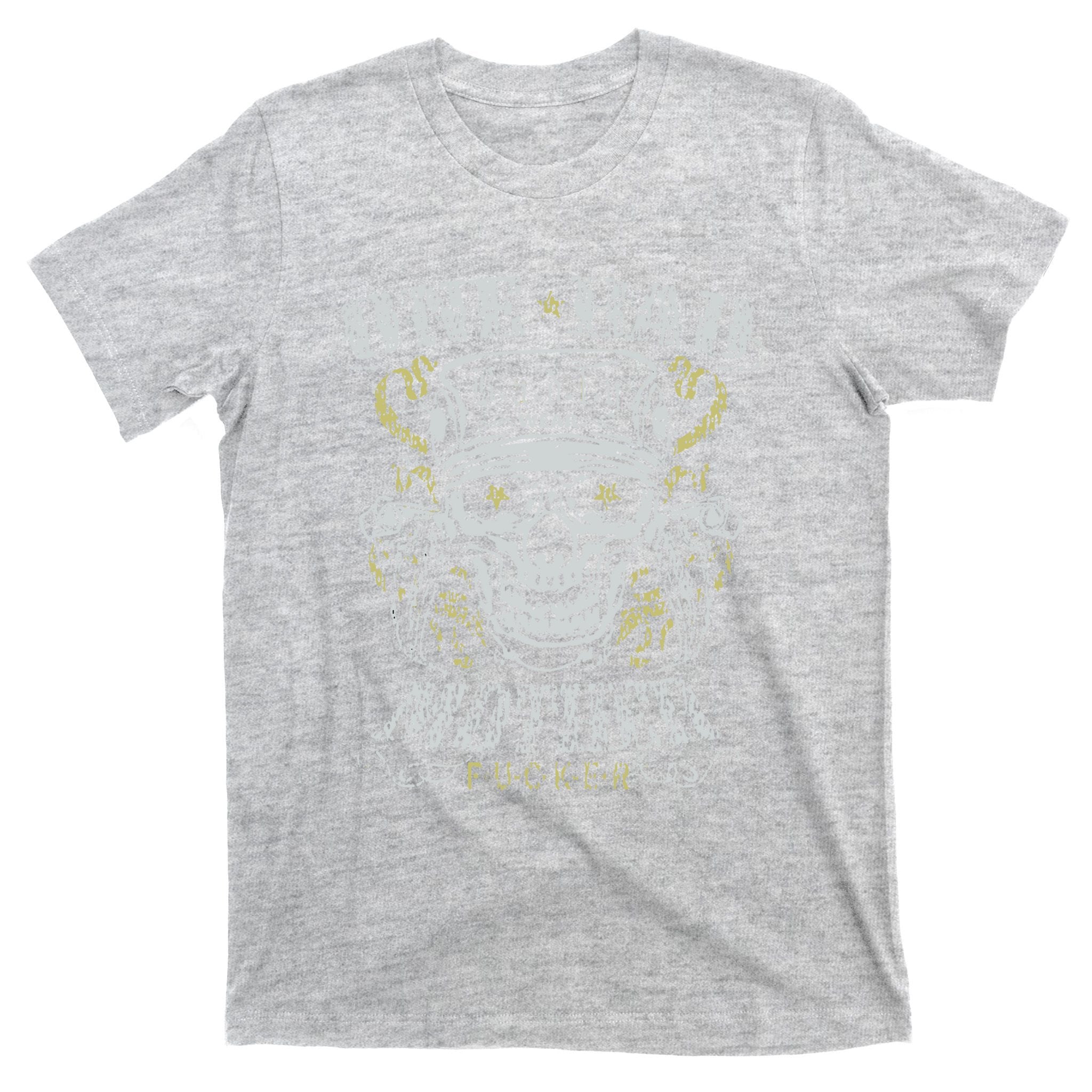 ONE BAD MOTHER FUCKER T-Shirt