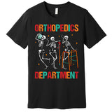 Orthopedics Departt Funny Skeleton Ortho Squad Nurse Rn Gift Premium T-Shirt
