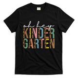 Oh Hey Kindergarten Back To School T-Shirt