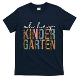 Oh Hey Kindergarten Back To School T-Shirt