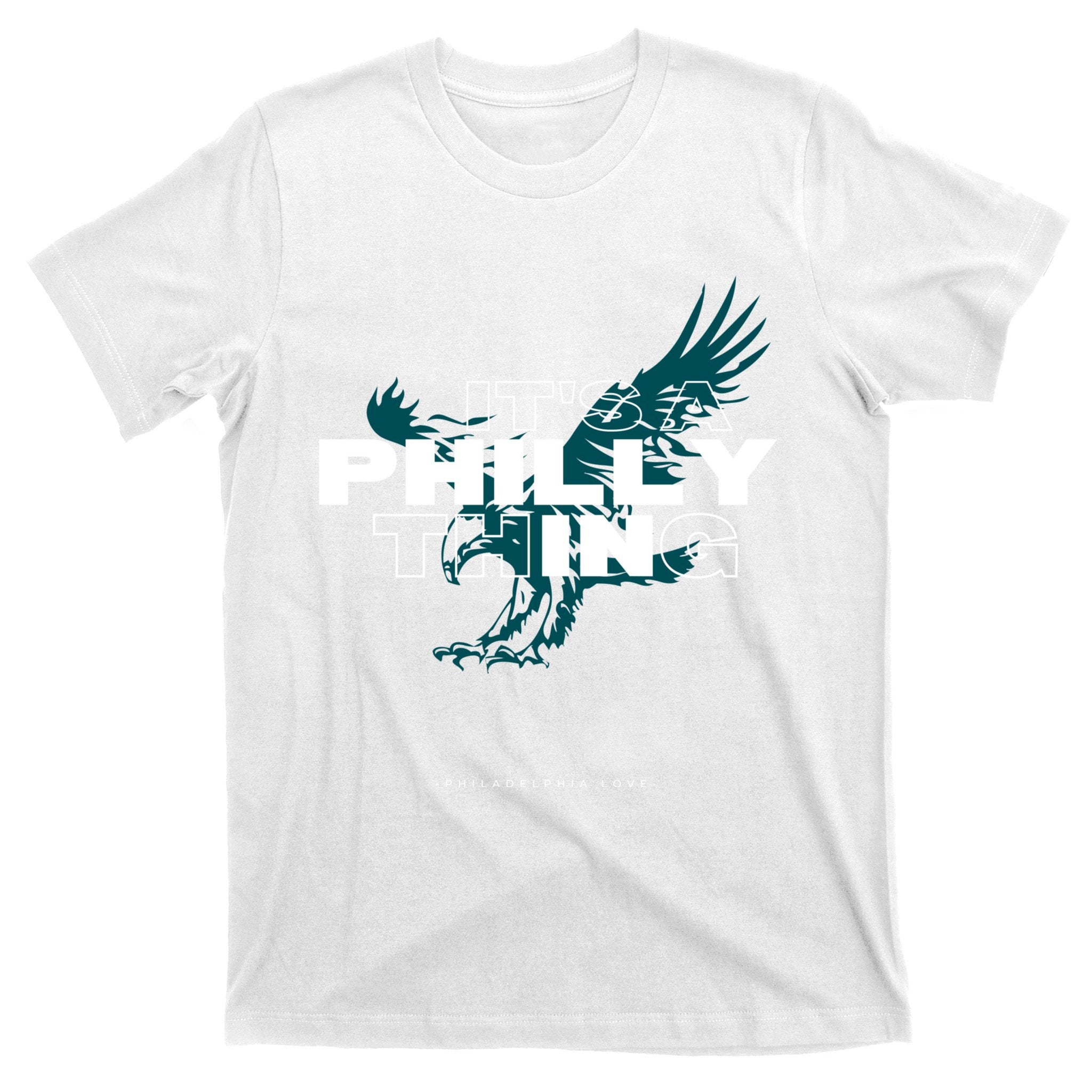 ORIGINAL IT'S A PHILLY THING Its A Philadelphia Thing Fan T-Shirt