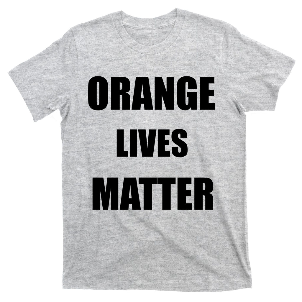 Orange Lives Matter T-Shirt