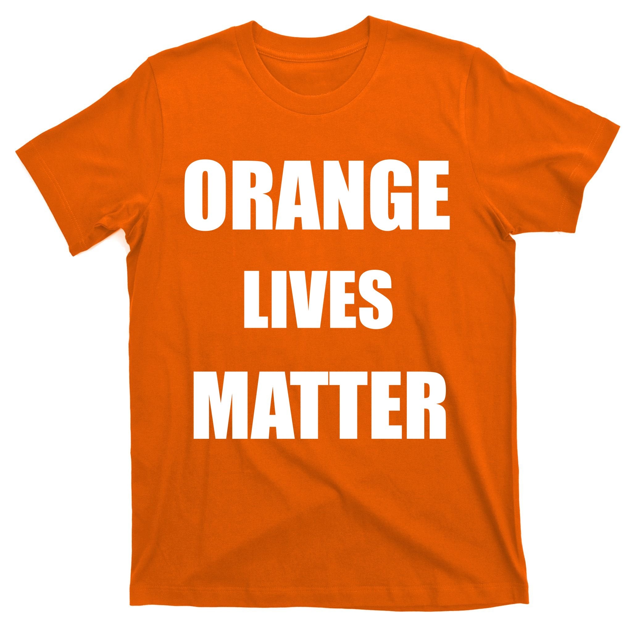 Orange Lives Matter T-Shirt