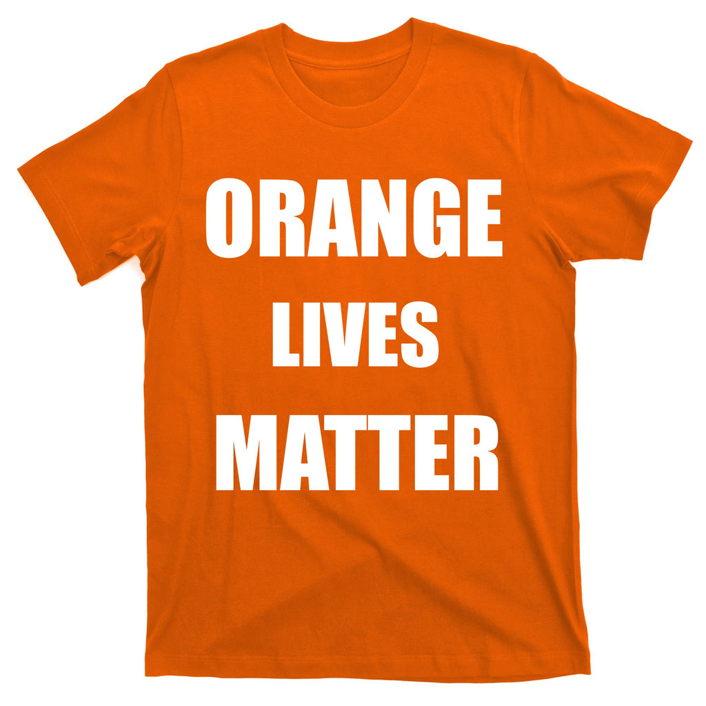 Orange Lives Matter T-Shirt