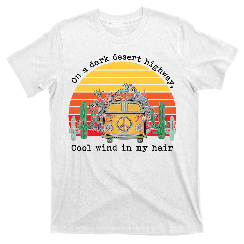 On A Dark Desert Highway Retro T-Shirt