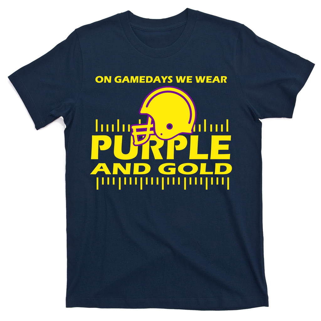 On Gamedays We Wear Purple and Gold Football T-Shirt