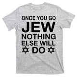 Once You Go Jew Hanukkah T-Shirt
