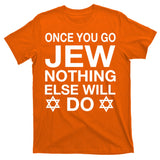Once You Go Jew Hanukkah T-Shirt