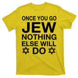 Once You Go Jew Hanukkah T-Shirt