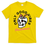 Only Good Vibes Summer T-Shirt