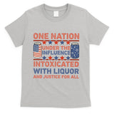 One Nation Under The Influence 4th Of July Intoxicated With Liquor T-Shirt