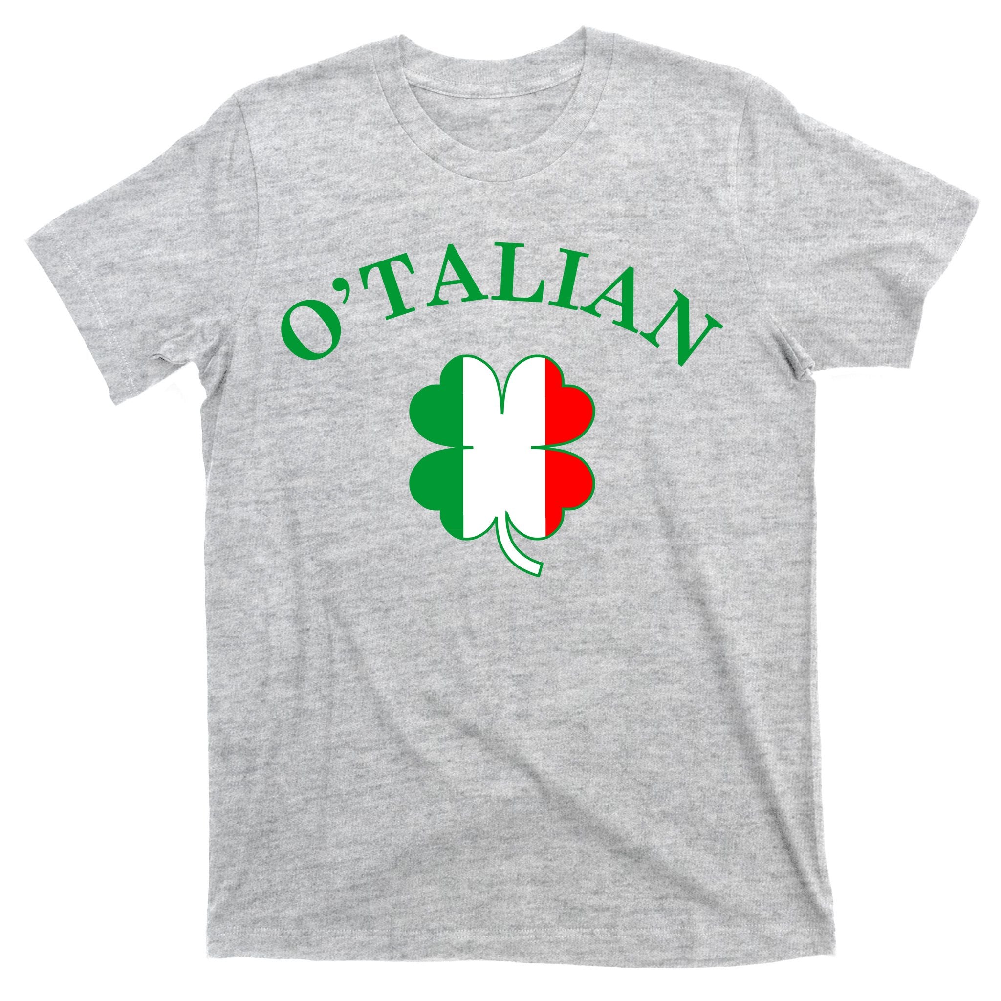O'Talian Italian Irish Shamrock St. Patrick's Day T-Shirt