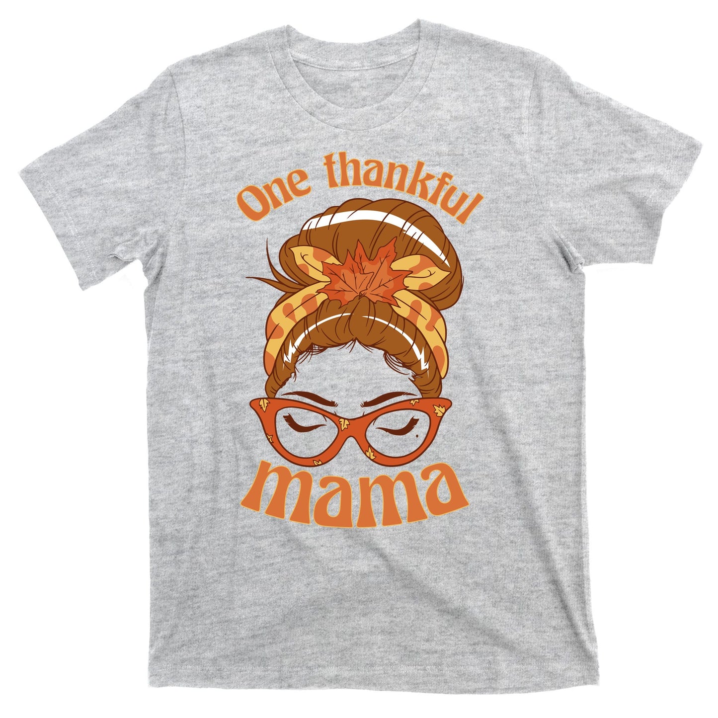 One Thankful Mama Autumn Festive Hair Bun T-Shirt