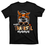 One Thankful Mama Fall Thanksgiving Festive T-Shirt