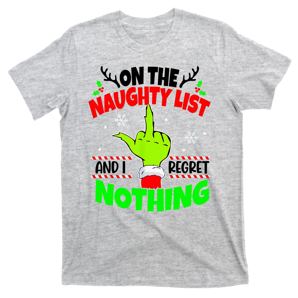On The Naughty List And I Regret Nothing Middle Finger Funny Christmas T-Shirt