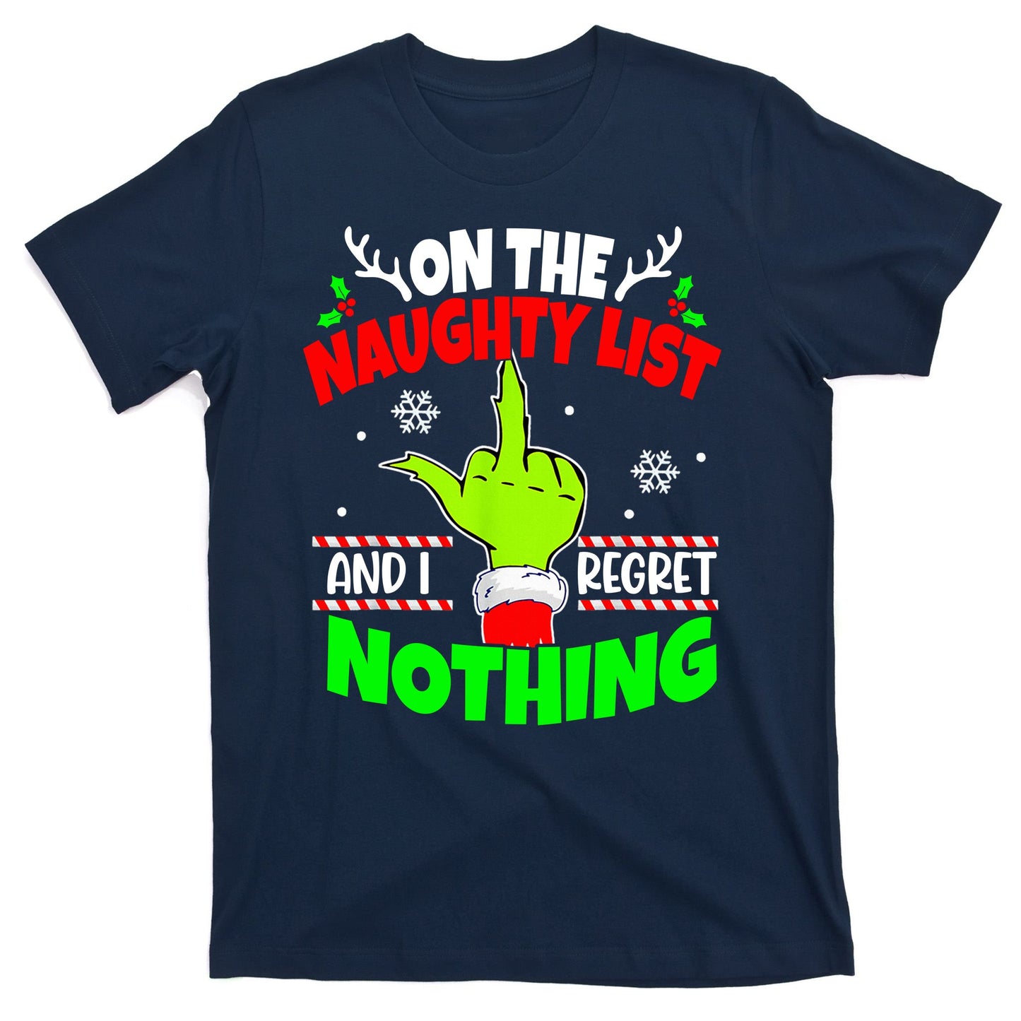 On The Naughty List And I Regret Nothing Middle Finger Funny Christmas T-Shirt