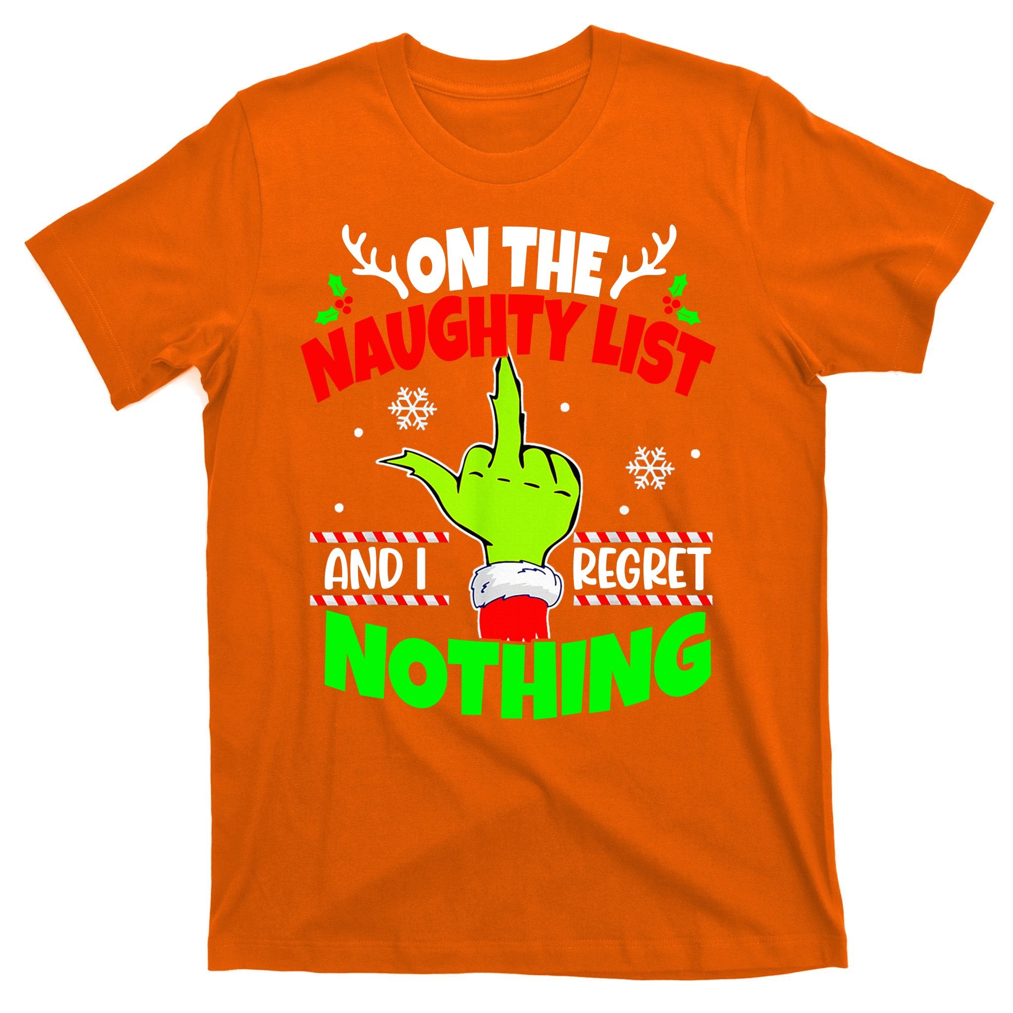 On The Naughty List And I Regret Nothing Middle Finger Funny Christmas T-Shirt